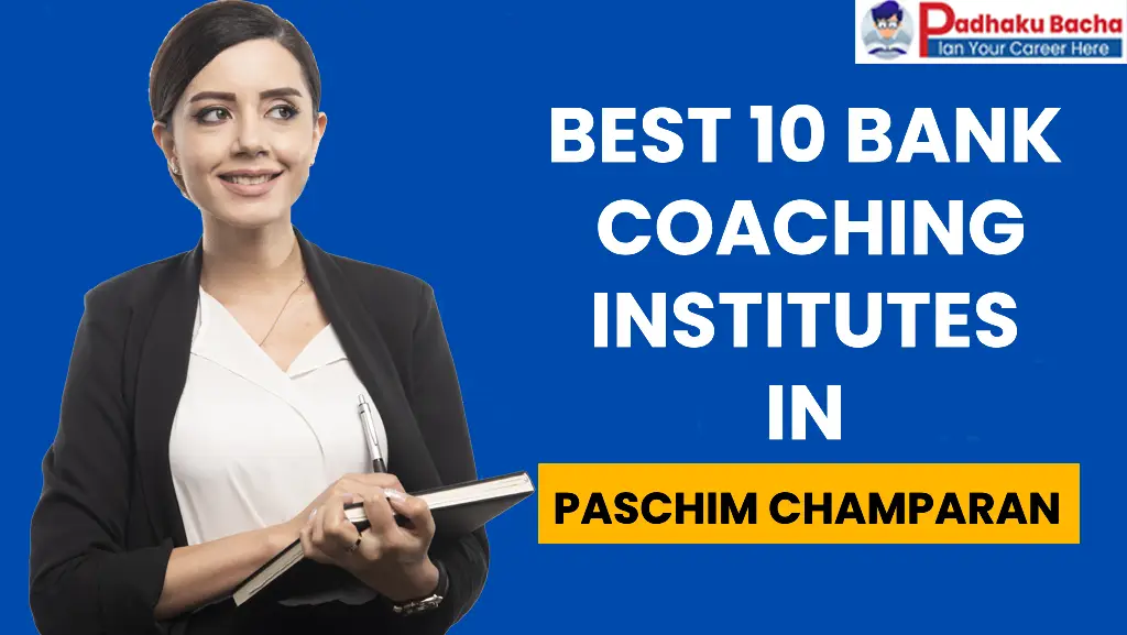 Best Bank Coaching in Pashchim Champaran