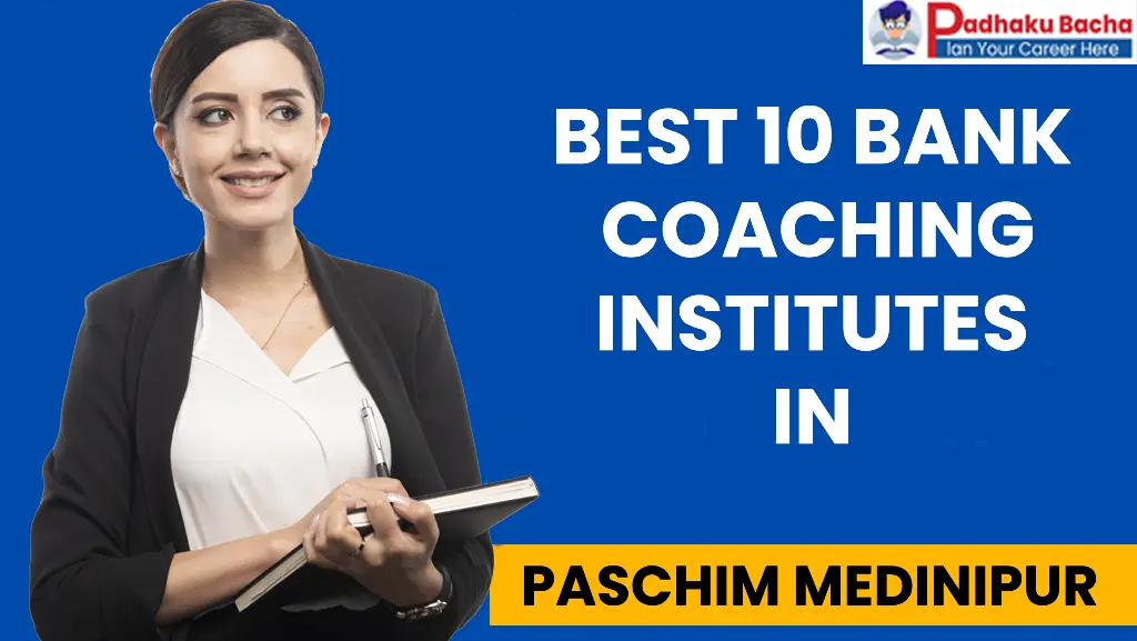 Best Bank Coaching in Paschim Medinipur