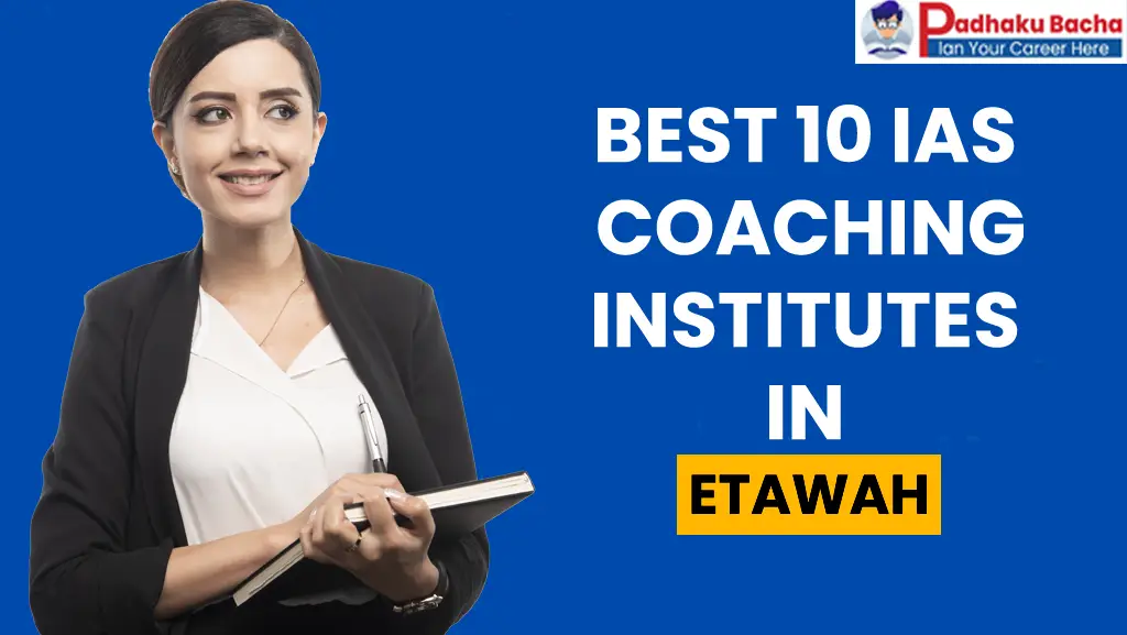 Best IAS Coaching in Etawah