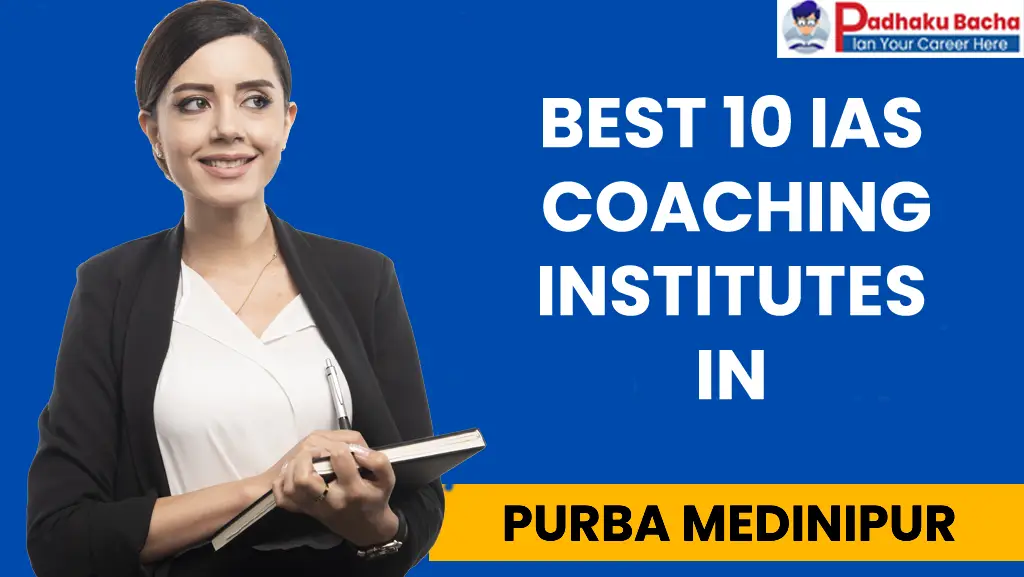 Best IAS Coaching in Purba Medinipur