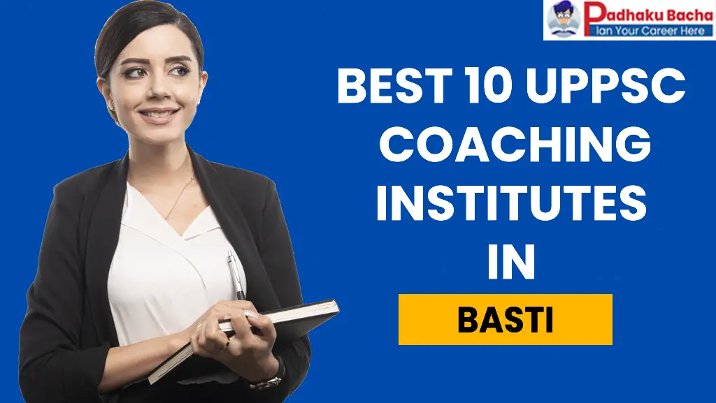 Best UPPSC Coaching in Basti