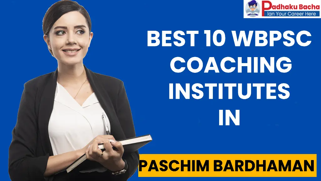 Best WBPSC Coaching in Paschim Bardhaman