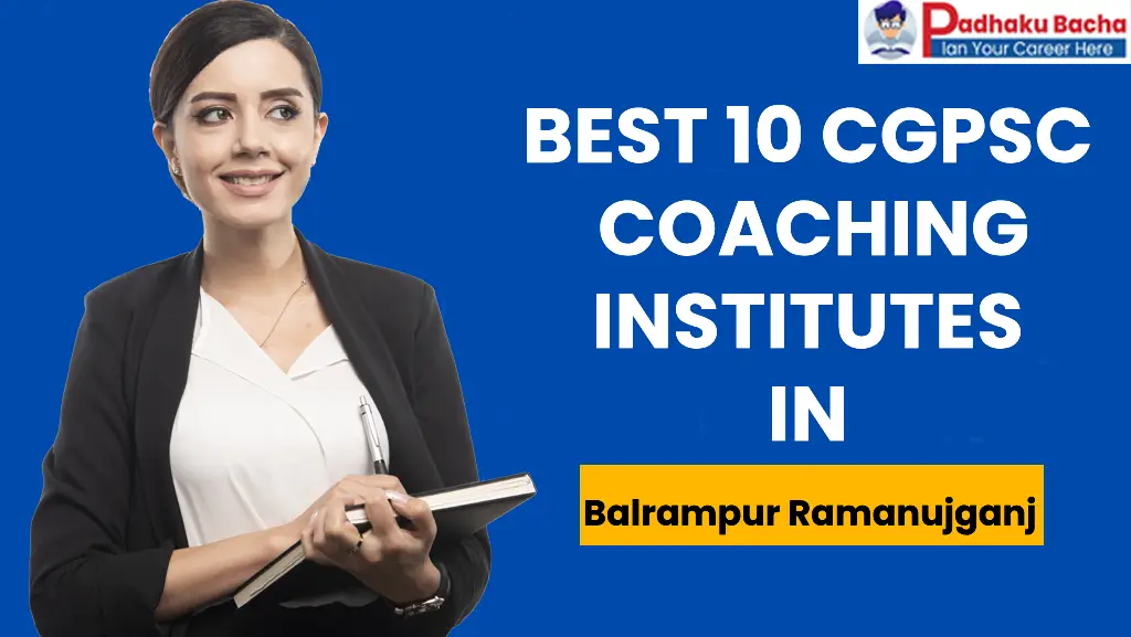 Top CGPSC Coaching in Balrampur Ramanujganj