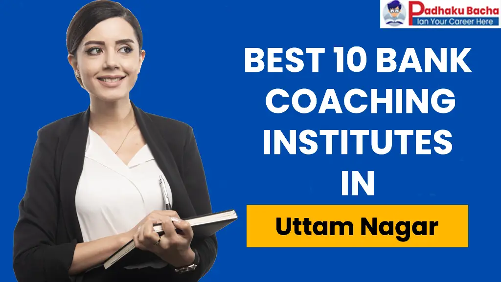 best bank coaching in uttam nagar