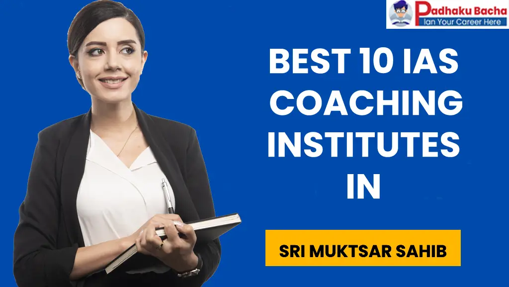 Top IAS Coaching in Sri Muktsar Sahib