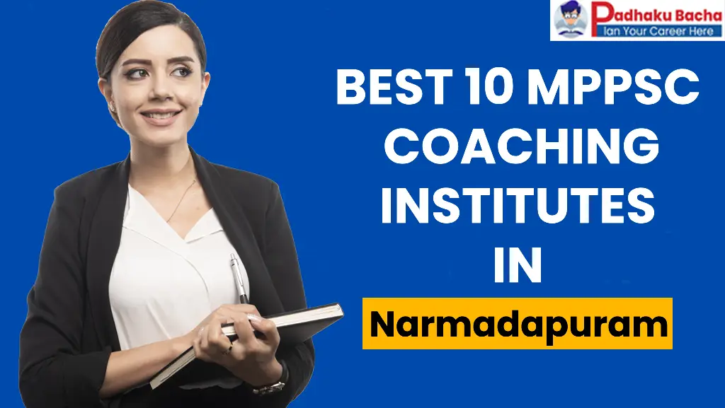 Top MPPSC Coaching in Narmadapuram