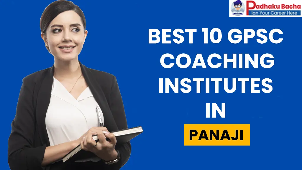 Best GPSC Coaching in Panaji