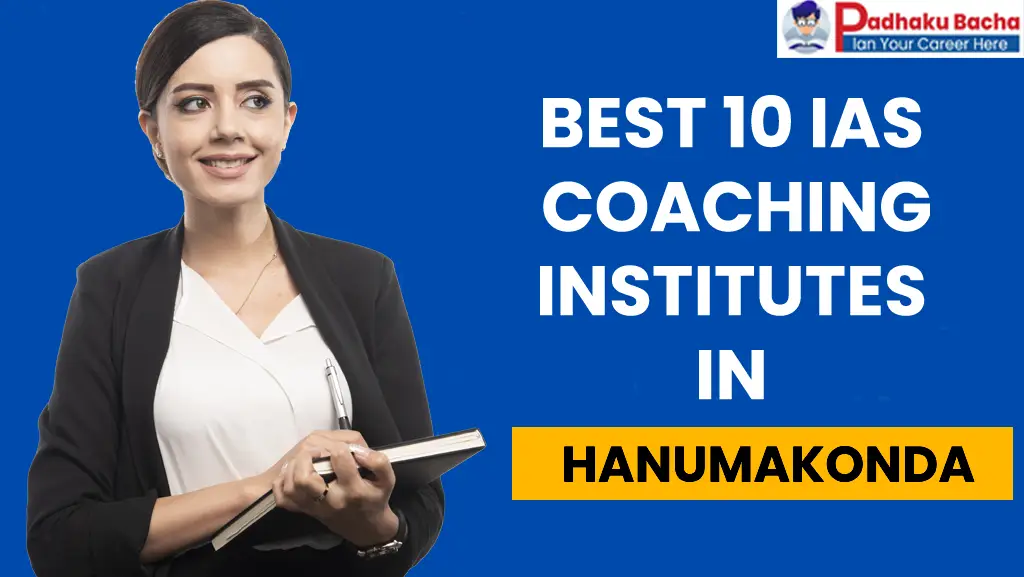 Best IAS Coaching in Hanumakonda